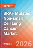 BRAF Mutated Non-small Cell Lung Cancer (NSCLC) - Market Insight, Epidemiology, and Market Forecast - 2036- Product Image