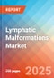 Lymphatic Malformations - Market Insight, Epidemiology, and Market Forecast - 2034 - Product Thumbnail Image