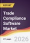 Trade Compliance Software Market Report: Trends, Forecast and Competitive Analysis to 2031 - Product Thumbnail Image