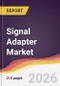 Signal Adapter Market Report: Trends, Forecast and Competitive Analysis to 2031 - Product Thumbnail Image