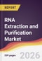 RNA Extraction and Purification Market Report: Trends, Forecast and Competitive Analysis to 2031 - Product Thumbnail Image