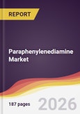 Paraphenylenediamine Market Report: Trends, Forecast and Competitive Analysis to 2031- Product Image