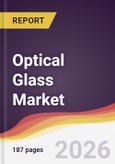 Optical Glass Market Report: Trends, Forecast and Competitive Analysis to 2031- Product Image