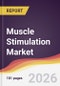 Muscle Stimulation Market Report: Trends, Forecast and Competitive Analysis to 2031 - Product Thumbnail Image