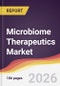 Microbiome Therapeutics Market Report: Trends, Forecast and Competitive Analysis to 2031 - Product Thumbnail Image