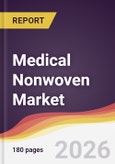 Medical Nonwoven Market Report: Trends, Forecast and Competitive Analysis to 2031- Product Image