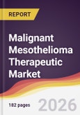 Malignant Mesothelioma Therapeutic Market Report: Trends, Forecast and Competitive Analysis to 2031- Product Image