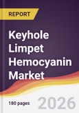 Keyhole Limpet Hemocyanin Market Report: Trends, Forecast and Competitive Analysis to 2031- Product Image