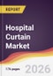 Hospital Curtain Market Report: Trends, Forecast and Competitive Analysis to 2031 - Product Thumbnail Image