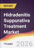 Hidradenitis Suppurativa Treatment Market Report: Trends, Forecast and Competitive Analysis to 2031- Product Image