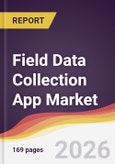 Field Data Collection App Market Report: Trends, Forecast and Competitive Analysis to 2031- Product Image