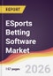 ESports Betting Software Market Report: Trends, Forecast and Competitive Analysis to 2031 - Product Thumbnail Image