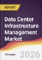 Data Center Infrastructure Management Market Report: Trends, Forecast and Competitive Analysis to 2031 - Product Thumbnail Image