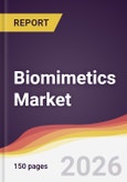 Biomimetics Market Report: Trends, Forecast and Competitive Analysis to 2031- Product Image