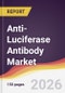 Anti-Luciferase Antibody Market Report: Trends, Forecast and Competitive Analysis to 2031 - Product Thumbnail Image