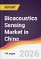 Bioacoustics Sensing Market in China - Product Thumbnail Image