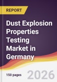 Dust Explosion Properties Testing Market in Germany- Product Image