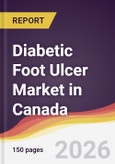 Diabetic Foot Ulcer Market in Canada- Product Image