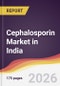 Cephalosporin Market in India - Product Image