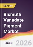 Bismuth Vanadate Pigment Market Report: Trends, Forecast and Competitive Analysis to 2031- Product Image