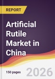 Artificial Rutile Market in China- Product Image