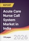 Acute Care Nurse Call System Market in India - Product Image