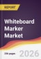 Whiteboard Marker Market Report: Trends, Forecast and Competitive Analysis to 2031 - Product Thumbnail Image