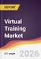 Virtual Training Market Report: Trends, Forecast and Competitive Analysis to 2031 - Product Thumbnail Image