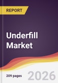 Underfill Market Report: Trends, Forecast and Competitive Analysis to 2031- Product Image