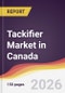 Tackifier Market in Canada - Product Image