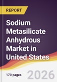 Sodium Metasilicate Anhydrous Market in United States- Product Image
