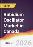 Rubidium Oscillator Market in Canada- Product Image