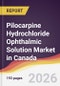 Pilocarpine Hydrochloride Ophthalmic Solution Market in Canada - Product Image