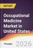 Occupational Medicine Market in United States- Product Image