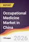 Occupational Medicine Market in China - Product Image