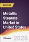 Metallic Stearate Market in United States - Product Thumbnail Image