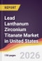 Lead Lanthanum Zirconium Titanate Market in United States - Product Image