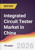 Integrated Circuit Tester Market in China- Product Image