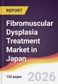 Fibromuscular Dysplasia Treatment Market in Japan- Product Image