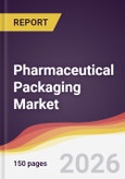 Pharmaceutical Packaging Market Report: Trends, Forecast and Competitive Analysis to 2031- Product Image