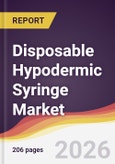 Disposable Hypodermic Syringe Market Report: Trends, Forecast and Competitive Analysis to 2031- Product Image