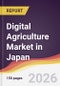 Digital Agriculture Market in Japan - Product Image