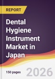 Dental Hygiene Instrument Market in Japan- Product Image