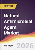 Natural Antimicrobial Agent Market Report: Trends, Forecast and Competitive Analysis to 2031- Product Image