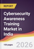 Cybersecurity Awareness Training Market in India- Product Image