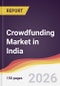Crowdfunding Market in India - Product Thumbnail Image
