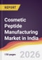 Cosmetic Peptide Manufacturing Market in India - Product Thumbnail Image