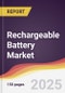 Rechargeable Battery Market Report: Trends, Forecast and Competitive Analysis to 2031 - Product Thumbnail Image