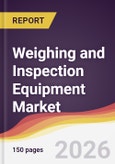 Weighing and Inspection Equipment Market Report: Trends, Forecast and Competitive Analysis to 2031- Product Image