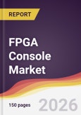 FPGA Console Market Report: Trends, Forecast and Competitive Analysis to 2031- Product Image